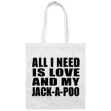 All I Need Is Love And My Jack-A-Poo - Tote Bag White