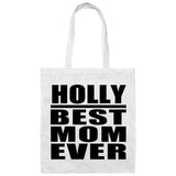 Holly Best Mom Ever - Tote Bag White