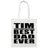 Tim Best Dad Ever - Tote Bag White