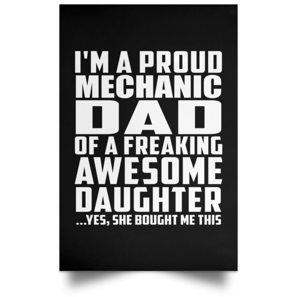 Proud Mechanic Dad Of Awesome Daughter - Poster Portrait
