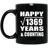Happy 37th Anniversary Square Root of 1369 Years & Counting - 11oz Coffee Mug Black