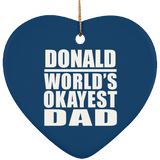 Donald World's Okayest Dad - Heart Ornament