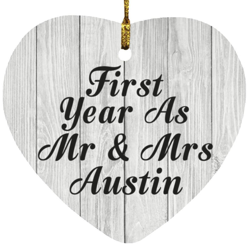 First Year As Mr & Mrs Austin - Heart Ornament F