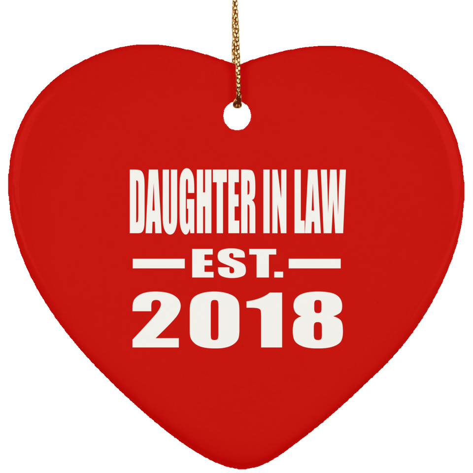 Daughter In Law Established EST. 2018 - Heart Ornament