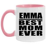 Emma Best Mom Ever - 11oz Accent Mug Pink