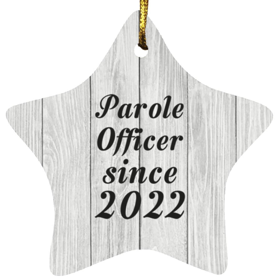 Parole Officer Since 2022 - Star Ornament F