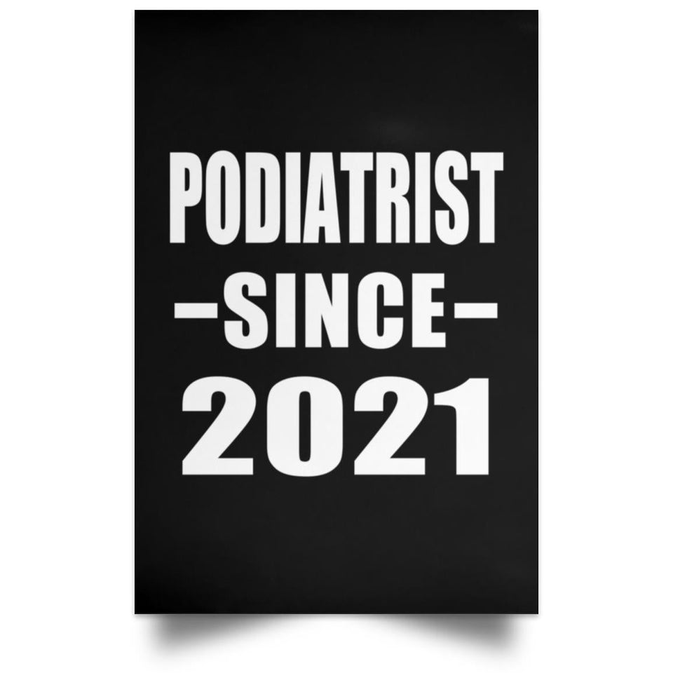 Podiatrist Since 2021 - Poster Portrait