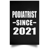 Podiatrist Since 2021 - Poster Portrait
