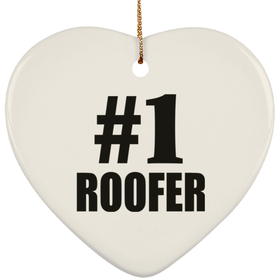 Number One #1 Roofer - Heart Ornament