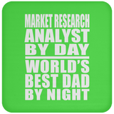 Market Research Analyst By Day World's Best Dad By Night - Drink Coaster