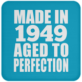 75th Birthday Made In 1949 Aged to Perfection - Drink Coaster