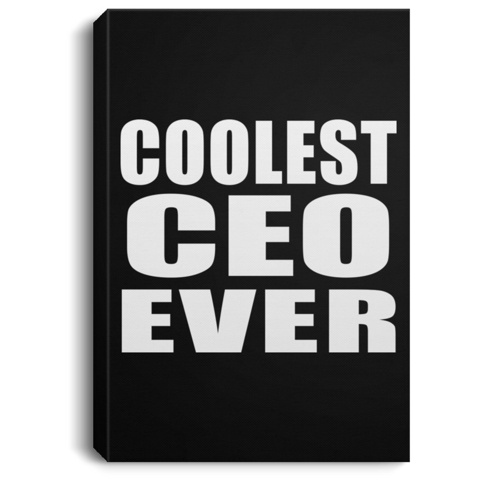 Coolest CEO Ever - Canvas Portrait