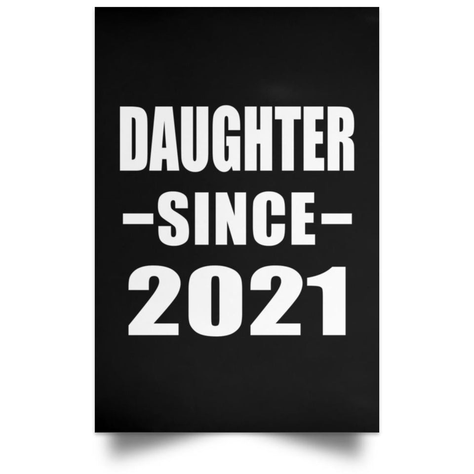 Daughter Since 2021 - Poster Portrait