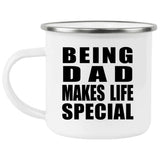 Being Dad Makes Life Special - 12oz Camping Mug