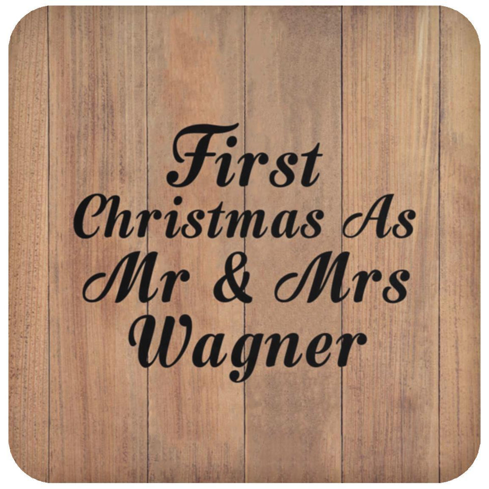 First Christmas As Mr & Mrs Wagner - Drink Coaster C