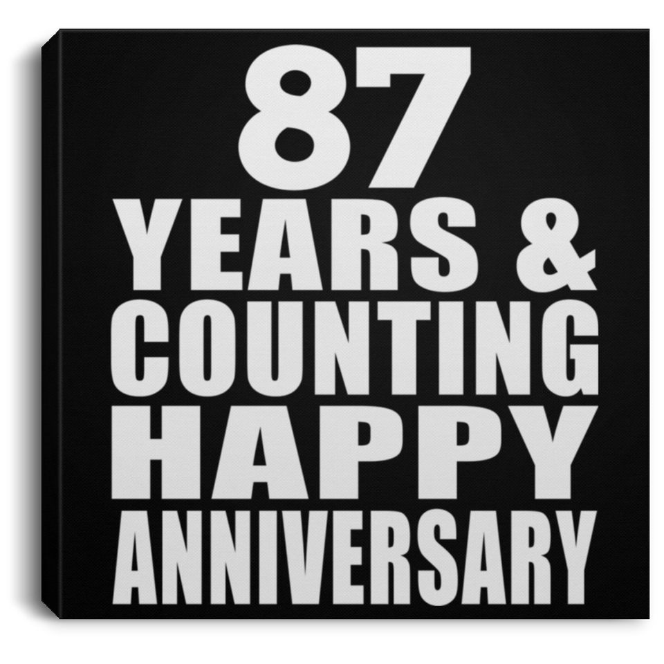Happy 87th Anniversary 87 Years & Counting - Canvas Square