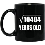 102nd Birthday Square Root of 10404 Years Old - 11oz Coffee Mug Black