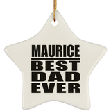 Maurice Best Dad Ever - Star Ornament
