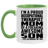 Proud Occupational Therapist Mom Of Awesome Son - 11oz Accent Mug Green