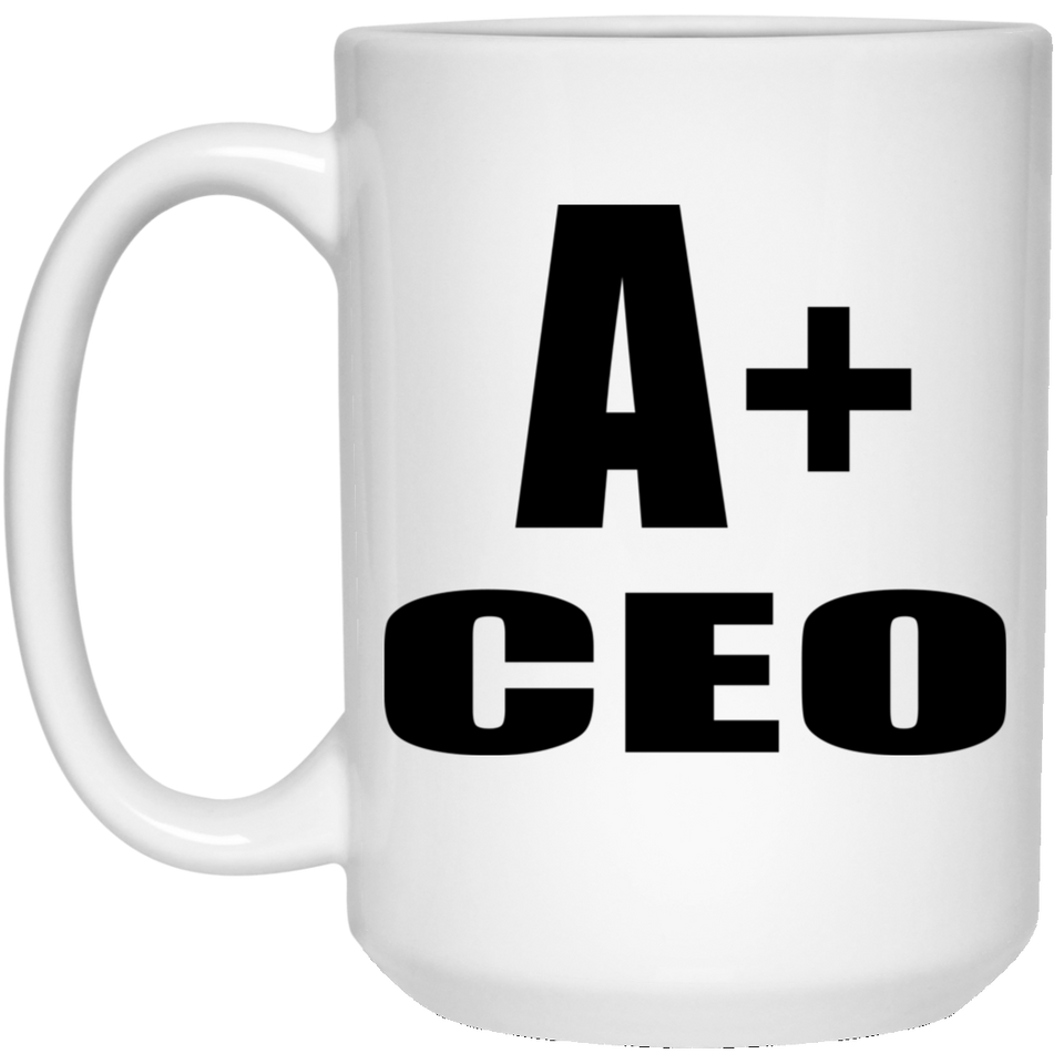 A+ CEO - 15oz Coffee Mug
