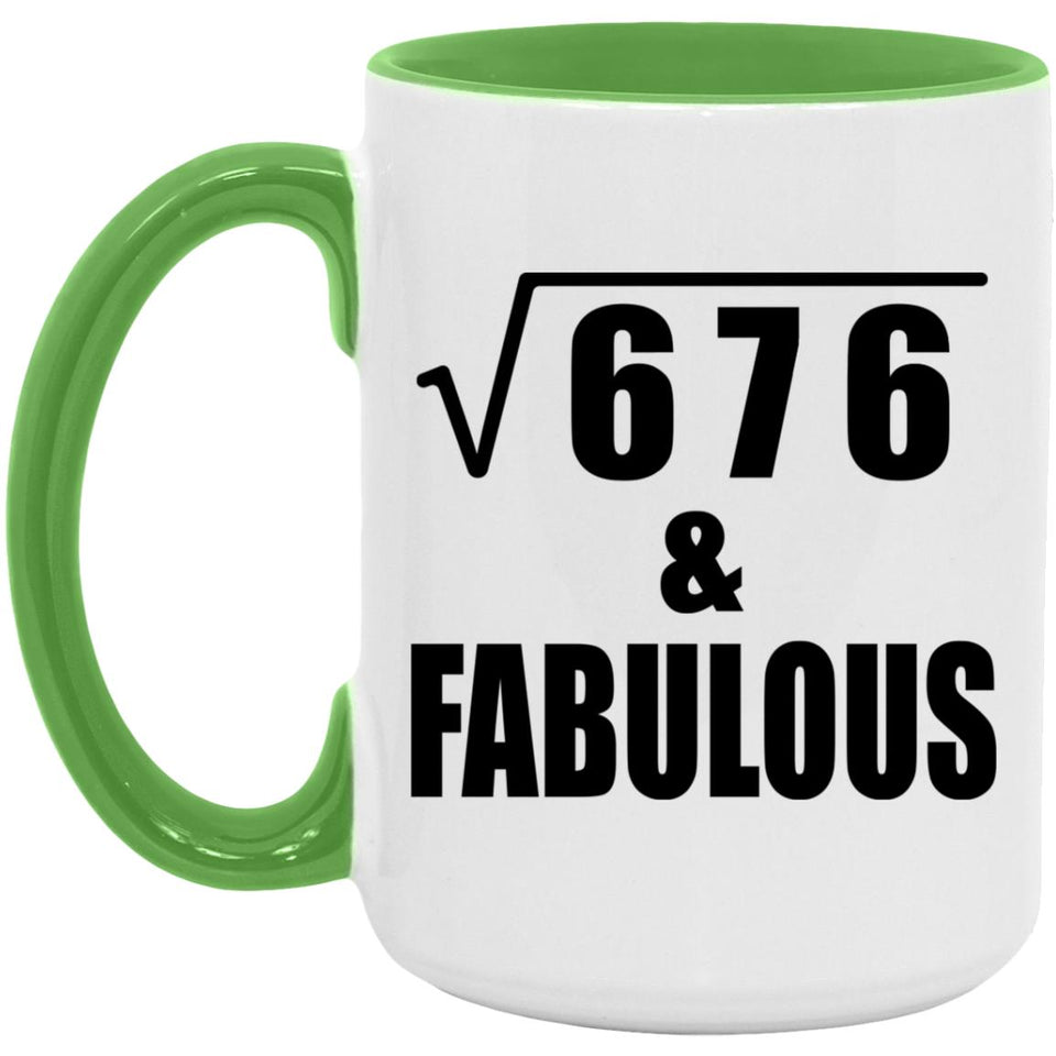 26th Birthday Square Root of 676 & Fabulous - 15oz Accent Mug Green