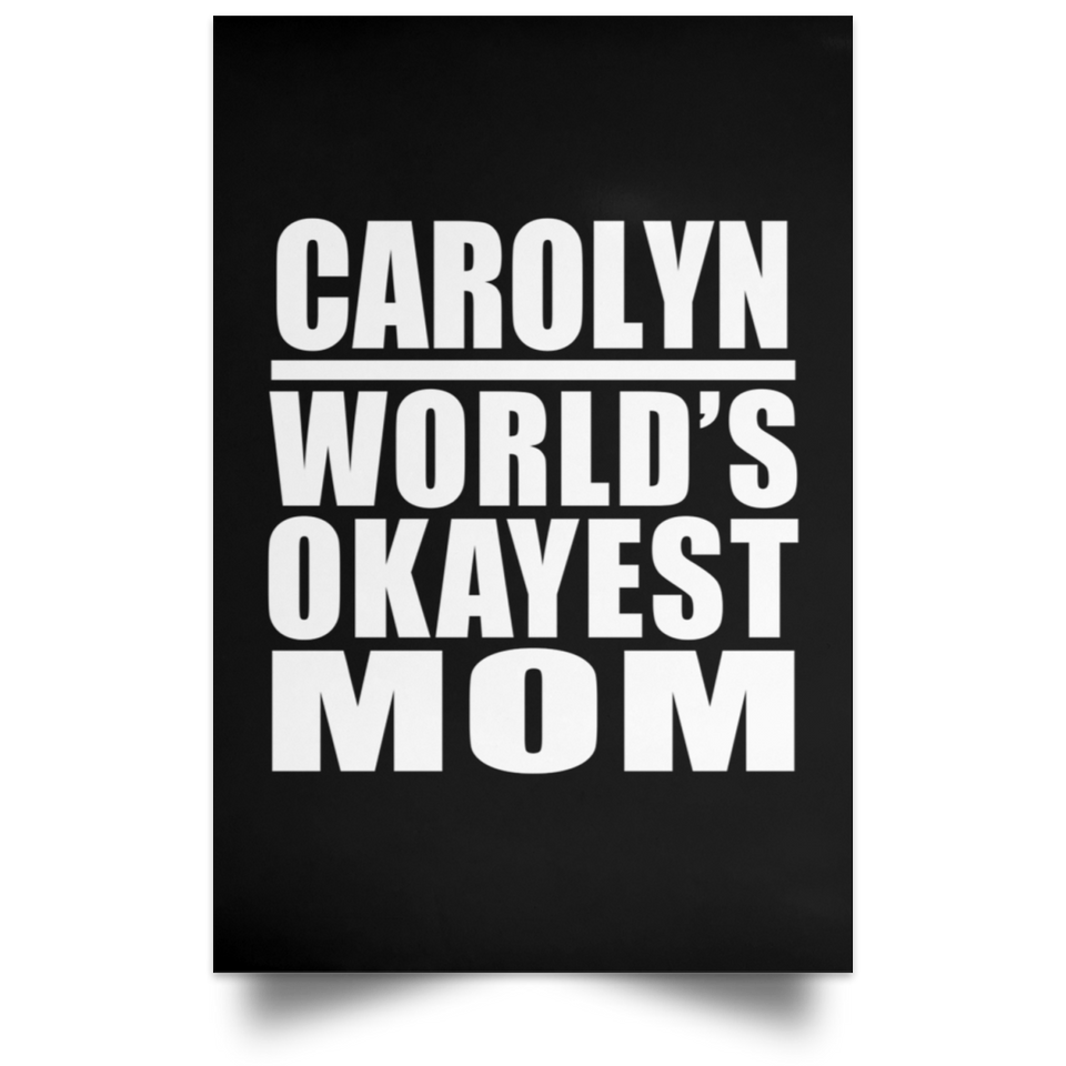 Carolyn World's Okayest Mom - Poster Portrait