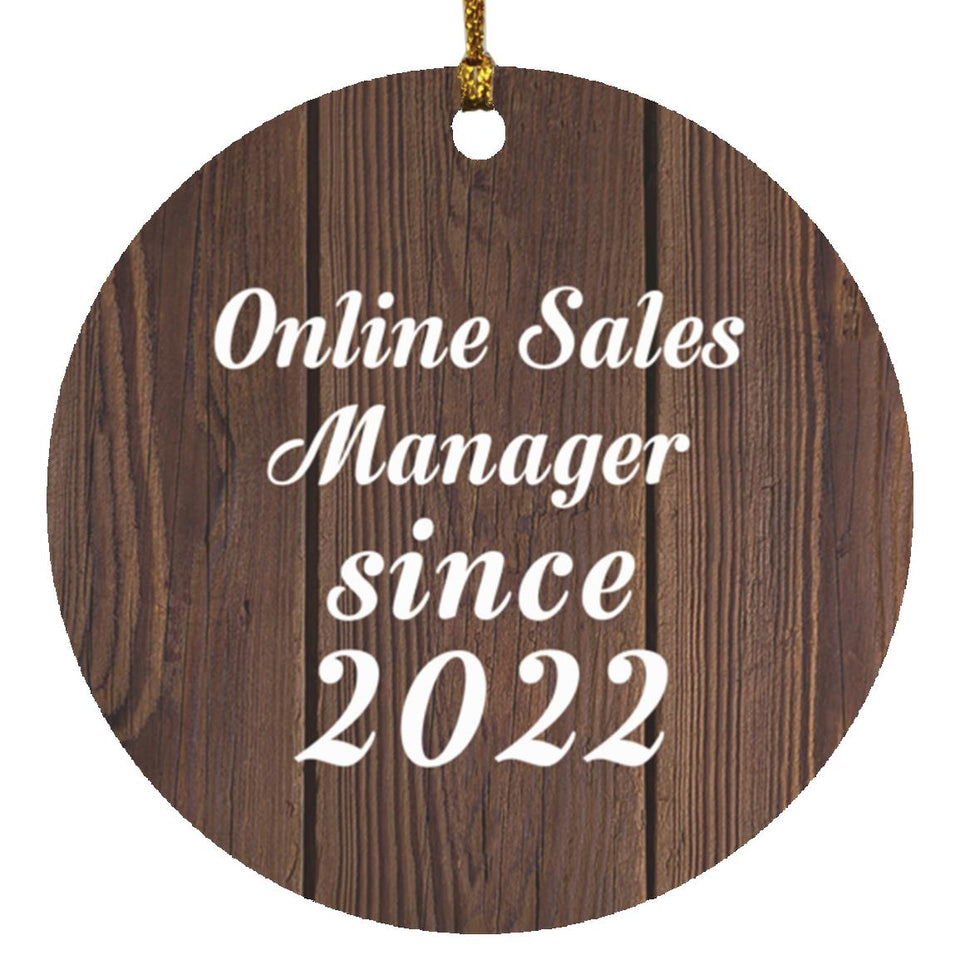 Online Sales Manager Since 2022 - Circle Ornament D