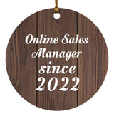 Online Sales Manager Since 2022 - Circle Ornament D