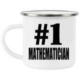 Number One #1 Mathematician - 12oz Camping Mug