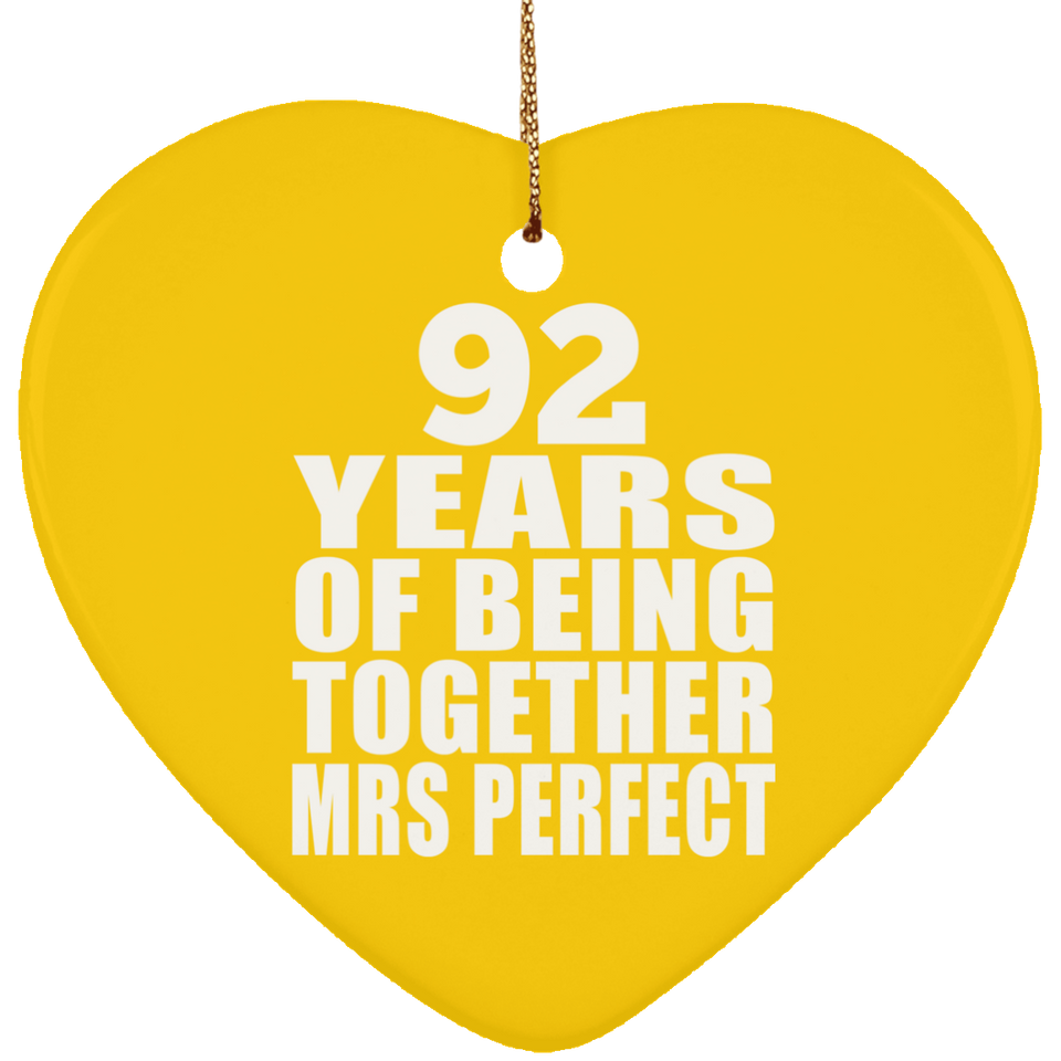 92nd Anniversary 92 Years Of Being Mrs Perfect - Heart Ornament