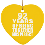 92nd Anniversary 92 Years Of Being Mrs Perfect - Heart Ornament