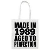 35th Birthday Made In 1989 Aged to Perfection - Tote Bag White