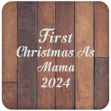 First Christmas As Mama 2024 - Drink Coaster E