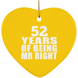 52nd Anniversary 52 Years Of Being Mr Right - Heart Ornament