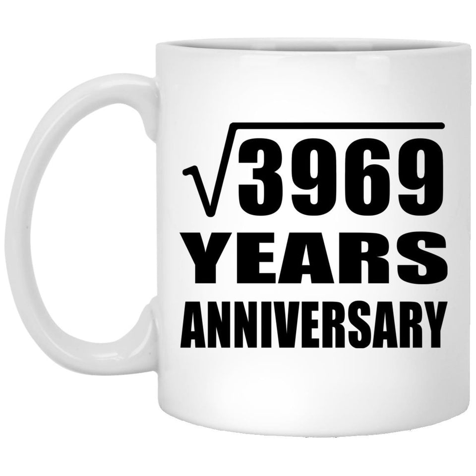 63rd Anniversary Square Root of 3969 Years Anniversary - 11oz Coffee Mug