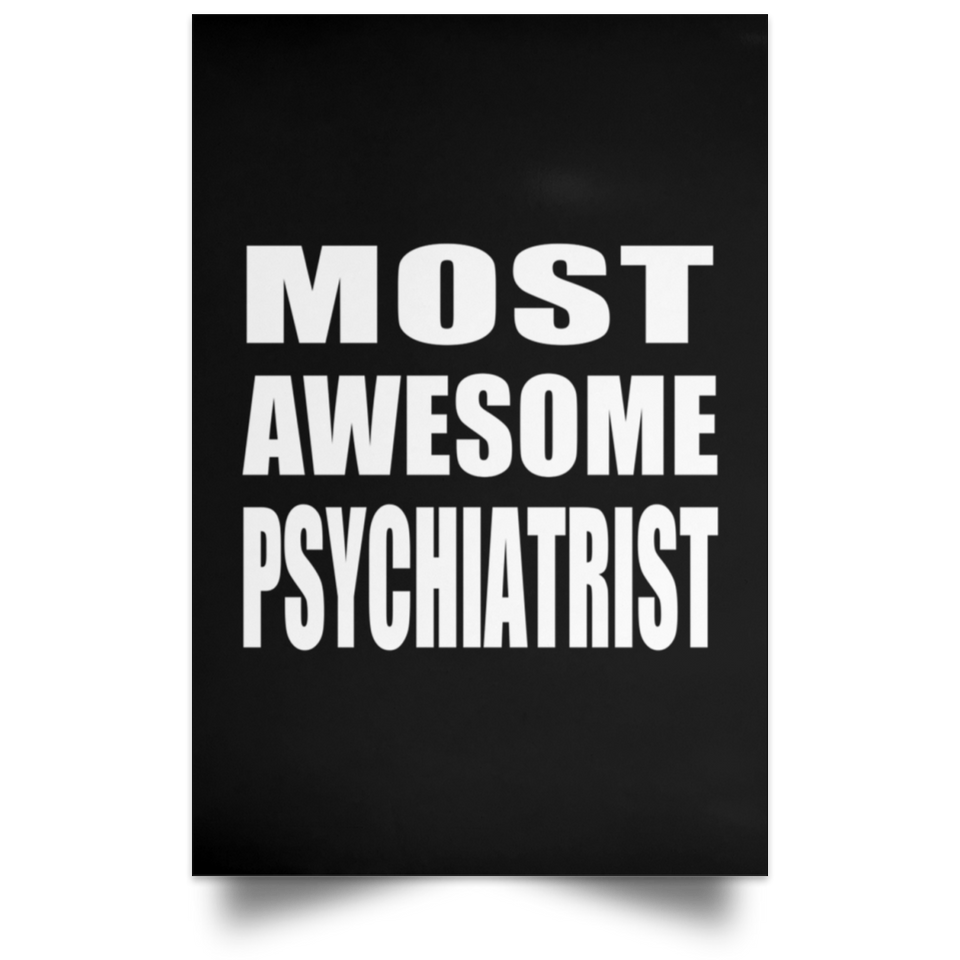 Most Awesome Psychiatrist - Poster Portrait