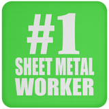 Number One #1 Sheet Metal Worker - Drink Coaster