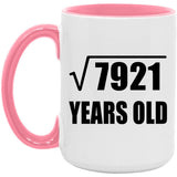 89th Birthday Square Root of 7921 Years Old - 15oz Accent Mug Pink