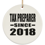 Tax Preparer Since 2018 - Circle Ornament