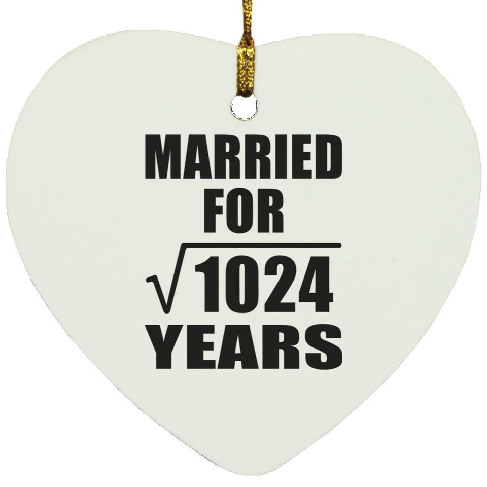 32nd Anniversary Married For Square Root of 1024 Years - Heart Ornament