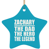 Zachary The Dad The Hero The Legend - Star Ornament
