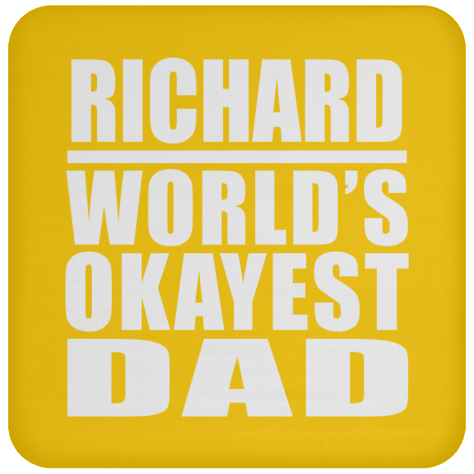 Richard World's Okayest Dad - Drink Coaster