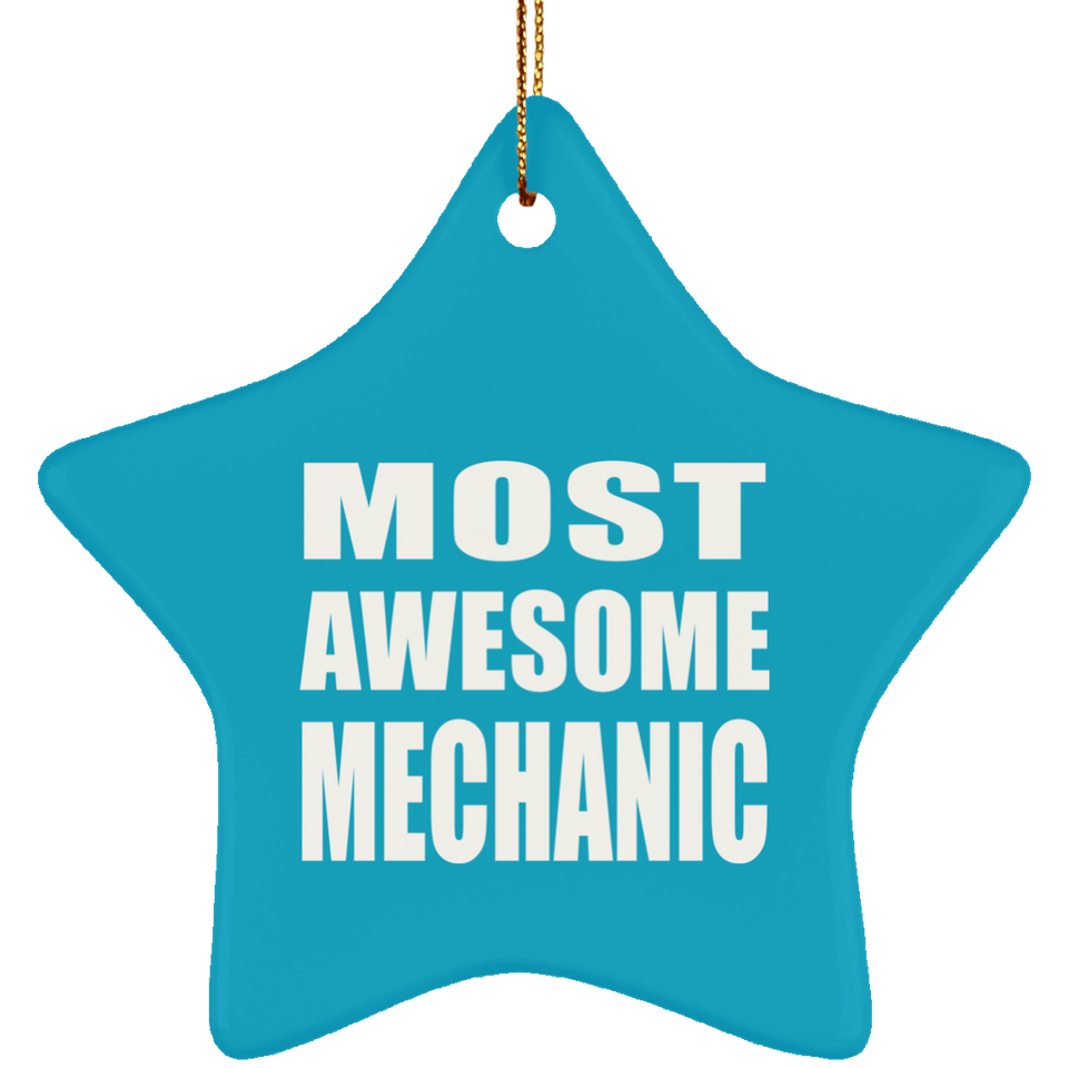 Most Awesome Mechanic - Star Ornament