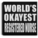 World's Okayest Registered Nurse - Canvas Square