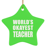 World's Okayest Teacher - Star Ornament