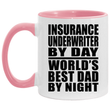 Insurance Underwriter By Day World's Best Dad By Night - 11oz Accent Mug Pink