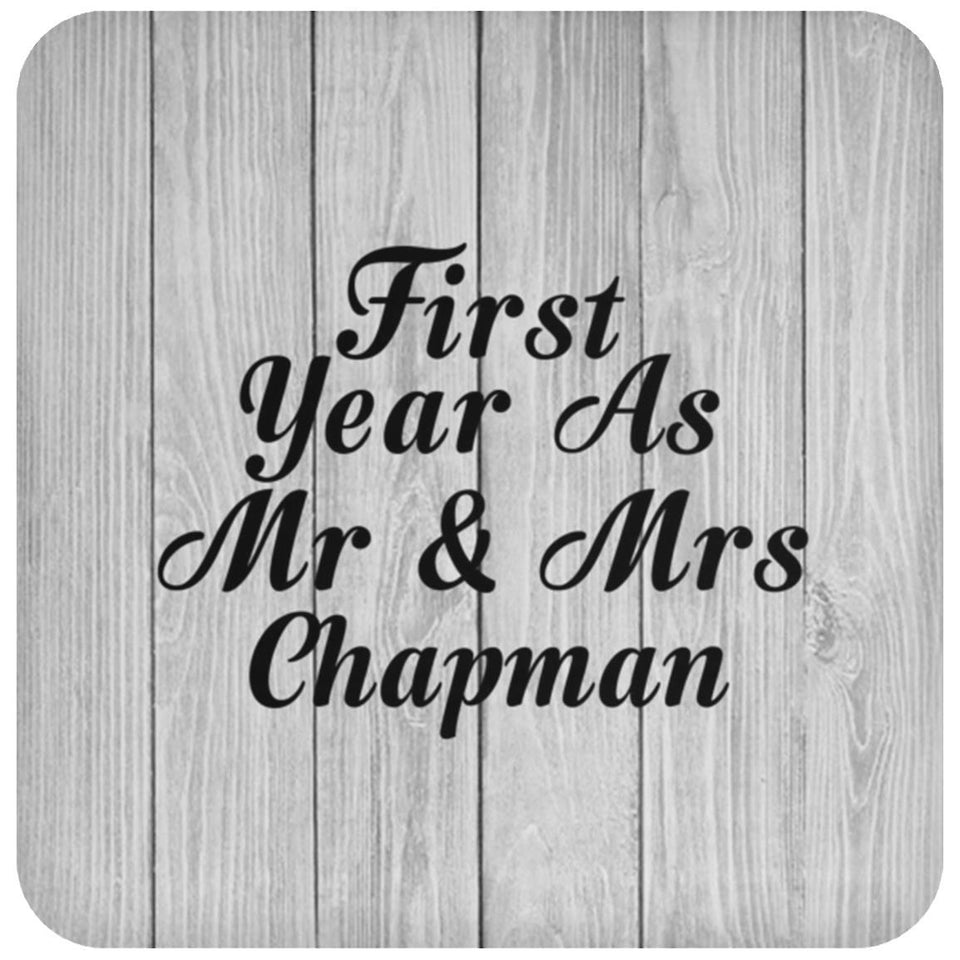 First Year As Mr & Mrs Chapman - Drink Coaster F