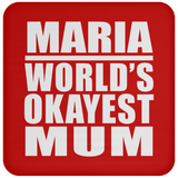 Maria World's Okayest Mum - Drink Coaster