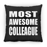 Most Awesome Colleague - Throw Pillow Black