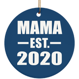 Mama Established EST. 2020 - Circle Ornament